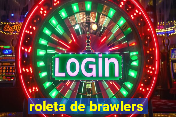 roleta de brawlers